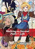 E-Book (epub) Walking My Second Path in Life: Volume 3 von Otaku de Neet
