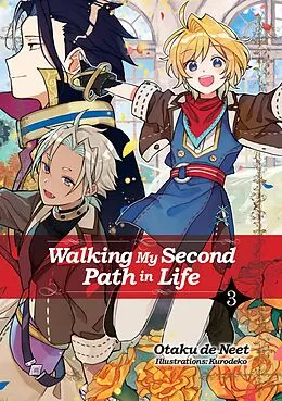 E-Book (epub) Walking My Second Path in Life: Volume 3 von Otaku de Neet