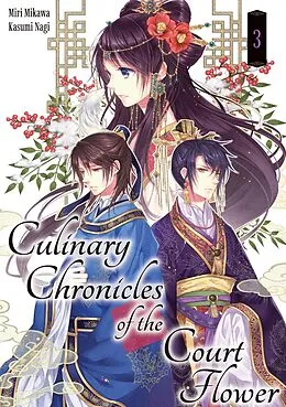 E-Book (epub) Culinary Chronicles of the Court Flower: Volume 3 von Miri Mikawa