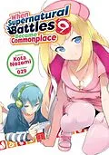 E-Book (epub) When Supernatural Battles Became Commonplace: Volume 9 von Kota Nozomi