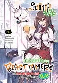 E-Book (epub) Saint? No! I'm Just a Passing Beast Tamer! Volume 2 von Inumajin