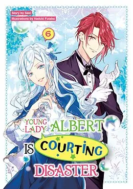 E-Book (epub) Young Lady Albert Is Courting Disaster: Volume 6 von Saki