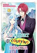 E-Book (epub) Young Lady Albert Is Courting Disaster: Volume 7 von Saki