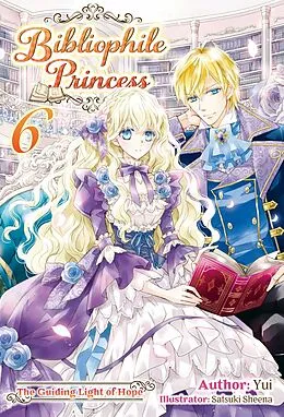 E-Book (epub) Bibliophile Princess: Volume 6 von Yui