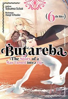 E-Book (epub) Butareba -The Story of a Man Turned into a Pig- Sixth Bite von Takuma Sakai