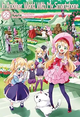 E-Book (epub) In Another World With My Smartphone: Volume 28 von Patora Fuyuhara