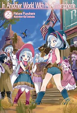 E-Book (epub) In Another World With My Smartphone: Volume 29 von Patora Fuyuhara