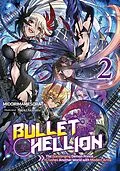 E-Book (epub) Bullet Hellion: The Gunslinging Demon Prince Crushes Another World with Modern Arms Volume 2 von MIDORIMAMESORA