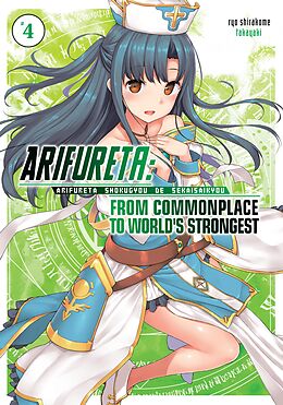 eBook (epub) Arifureta: From Commonplace to World's Strongest: Volume 4 de Ryo Shirakome