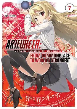 E-Book (epub) Arifureta: From Commonplace to World's Strongest: Volume 7 von Ryo Shirakome