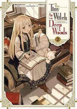 E-Book (epub) The Tiny Witch from the Deep Woods: Volume 2 von Yanagi