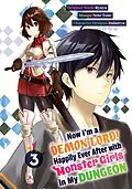 E-Book (epub) Now I'm a Demon Lord! Happily Ever After with Monster Girls in My Dungeon (Manga) Volume 3 von Ryuyu