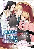 E-Book (epub) From Two-Bit Baddie to Total Heartthrob: This Villainess Will Cross-Dress to Impress! Volume 4 von Masamune Okazaki
