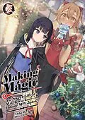 E-Book (epub) Making Magic: The Sweet Life of a Witch Who Knows an Infinite MP Loophole Volume 7 von Aloha Zachou