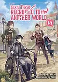 E-Book (epub) Isekai Tensei: Recruited to Another World Volume 10 von Kenichi