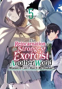 E-Book (epub) The Reincarnation of the Strongest Exorcist in Another World: Volume 5 von Kiichi Kosuzu