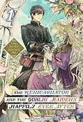 E-Book (epub) The Reincarnator and the Goblin Maiden's Happily Ever After: Using a Past Life to Keep a Joyful Wife Volume 1 von Shinten-Shinchi
