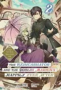 E-Book (epub) The Reincarnator and the Goblin Maiden's Happily Ever After: Using a Past Life to Keep a Joyful Wife Volume 2 von Shinten-Shinchi