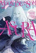 E-Book (epub) Moon Blossom Asura: The Ruthless Reincarnated Mercenary Forms the Ultimate Army Volume 1 von Sou Hazuki