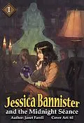 E-Book (epub) Jessica Bannister and the Midnight Séance von Janet Farell