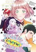 E-Book (epub) Young Lady Albert Is Courting Disaster (Manga) Volume 5 von Saki