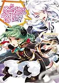 E-Book (epub) An Archdemon's Dilemma: How to Love Your Elf Bride: Volume 15 von Fuminori Teshima