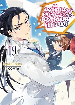 E-Book (epub) An Archdemon's Dilemma: How to Love Your Elf Bride: Volume 19 von Fuminori Teshima