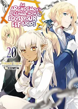 E-Book (epub) An Archdemon's Dilemma: How to Love Your Elf Bride: Volume 20 von Fuminori Teshima