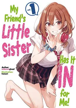 E-Book (epub) My Friend's Little Sister Has It In for Me! Volume 1 von mikawaghost