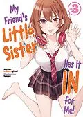 E-Book (epub) My Friend's Little Sister Has It In for Me! Volume 3 von mikawaghost