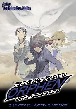 E-Book (epub) Sorcerous Stabber Orphen: The Wayward Journey Volume 18 von Yoshinobu Akita