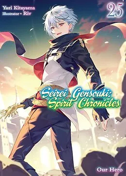 E-Book (epub) Seirei Gensouki: Spirit Chronicles Volume 25 von Yuri Kitayama