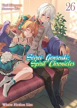 E-Book (epub) Seirei Gensouki: Spirit Chronicles Volume 26 von Yuri Kitayama
