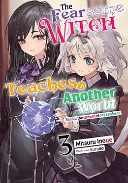 E-Book (epub) The Fearsome Witch Teaches in Another World: Volume 3 von Mitsuru Inoue