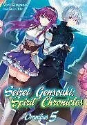 Kartonierter Einband Seirei Gensouki: Spirit Chronicles: Omnibus 5 (Light Novel) von Mana Z., Yuri Kitayama