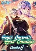 Kartonierter Einband Seirei Gensouki: Spirit Chronicles: Omnibus 6 (Light Novel) von Mana Z., Yuri Kitayama