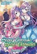 Kartonierter Einband Seirei Gensouki: Spirit Chronicles: Omnibus 7 (Light Novel) von Mana Z., Yuri Kitayama