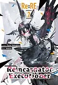 E-Book (epub) Re:RE - Reincarnator Executioner: Volume 2 von Ryuu Nakajima