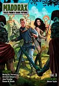 E-Book (epub) Maddrax: Volume 3 (English Edition) von Michael M. Thurner, Christian Schwarz, Jana Paradigi