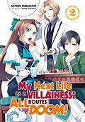 E-Book (epub) My Next Life as a Villainess: All Routes Lead to Doom! Volume 2 von Satoru Yamaguchi