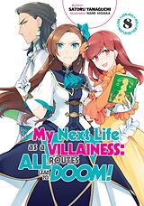 eBook (epub) My Next Life as a Villainess: All Routes Lead to Doom! Volume 8 de Satoru Yamaguchi