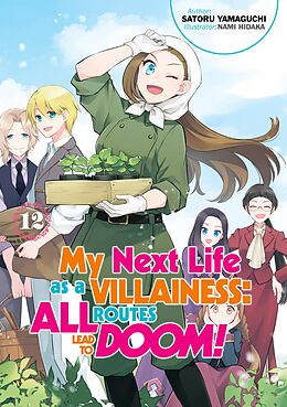 eBook (epub) My Next Life as a Villainess: All Routes Lead to Doom! Volume 12 (Light Novel) de Satoru Yamaguchi