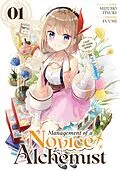 E-Book (epub) Management of a Novice Alchemist: Volume 1 von Mizuho Itsuki
