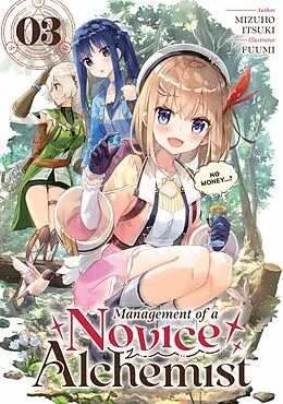 E-Book (epub) Management of a Novice Alchemist: Volume 3 von Mizuho Itsuki