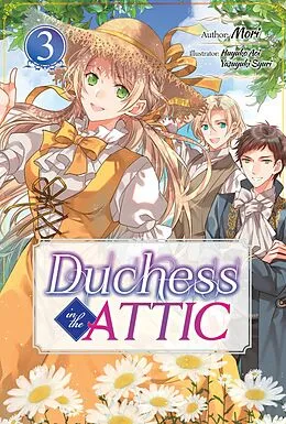 E-Book (epub) Duchess in the Attic: Volume 3 von Mori