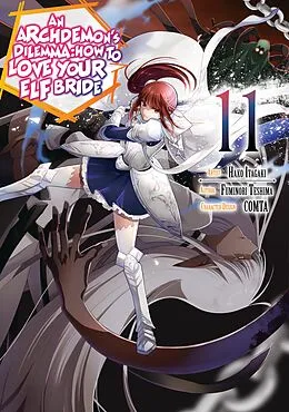 E-Book (epub) An Archdemon's Dilemma: How to Love Your Elf Bride (Manga) Volume 11 von Fuminori Teshima