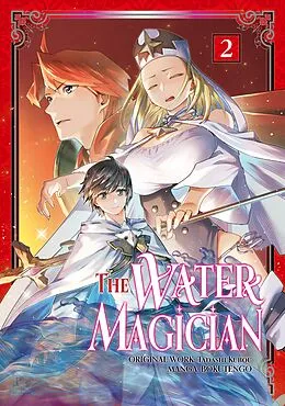 E-Book (epub) The Water Magician (Manga): Volume 2 von Tadashi Kubou