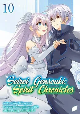 E-Book (epub) Seirei Gensouki: Spirit Chronicles (Manga) Volume 10 von Yuri Kitayama