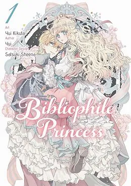 E-Book (epub) Bibliophile Princess (Manga) Vol 1 von Yui
