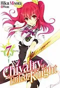 E-Book (epub) Chivalry of a Failed Knight: Volume 7 von Riku Misora